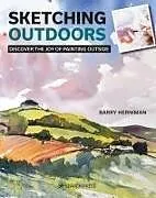 Kartonierter Einband Sketching Outdoors von Barry Herniman