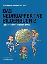 Broschiert Das Neuroaffektive Bilderbuch 2 von Susan; Bentzen, Marianne Hart