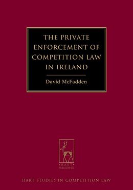E-Book (epub) The Private Enforcement of Competition Law in Ireland von David McFadden