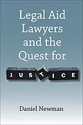 E-Book (pdf) Legal Aid Lawyers and the Quest for Justice von Daniel Newman