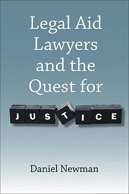 E-Book (pdf) Legal Aid Lawyers and the Quest for Justice von Daniel Newman