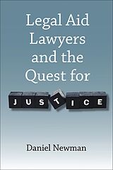 eBook (epub) Legal Aid Lawyers and the Quest for Justice de Daniel Newman