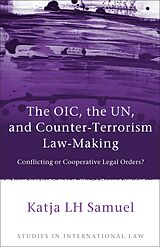 eBook (epub) The OIC, the UN, and Counter-Terrorism Law-Making de Katja Samuel