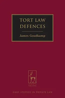 E-Book (pdf) Tort Law Defences von James Goudkamp