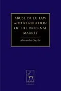 PDF Abuse of EU Law and Regulation of the Internal Market von Alexandre Saydé