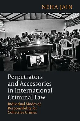 E-Book (pdf) Perpetrators and Accessories in International Criminal Law von Neha Jain