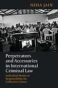 E-Book (epub) Perpetrators and Accessories in International Criminal Law von Neha Jain