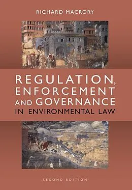 E-Book (pdf) Regulation, Enforcement and Governance in Environmental Law von Richard Macrory Hon Kc