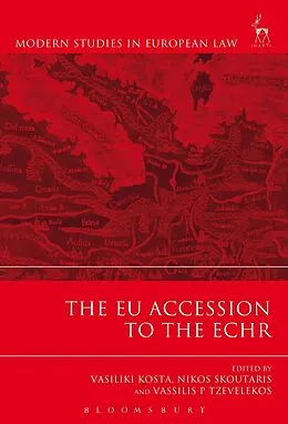 E-Book (epub) The EU Accession to the ECHR von Vasiliki Kosta, Nikos Skoutaris, Vassilis Tzevelekos