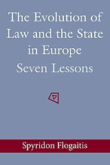 eBook (epub) The Evolution of Law and the State in Europe de Spyridon Flogaitis