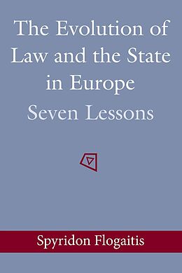 eBook (epub) The Evolution of Law and the State in Europe de Spyridon Flogaitis