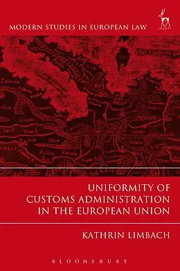 E-Book (pdf) Uniformity of Customs Administration in the European Union von Kathrin Limbach