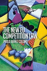 Couverture cartonnée The New EU Competition Law de Pablo Ibáñez Colomo
