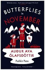 Kartonierter Einband Butterflies In November von Auður Ava Ólafsdóttir