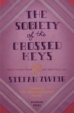 E-Book (epub) The Society of the Crossed Keys von Stefan Zweig, Wes Anderson