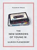 E-Book (epub) The New Sorrows of Young W. von Ulrich Plenzdorf