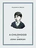 E-Book (epub) A Childhood von Jona Oberski