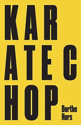 E-Book (epub) KARATE CHOP & MINNA NEEDS REHEARSAL SPACE von Dorthe Nors
