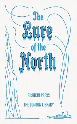 E-Book (epub) The Lure of the North von Various