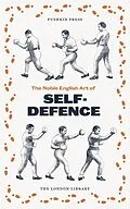 E-Book (epub) The Noble English Art of Self-Defence von Ned Donnelly