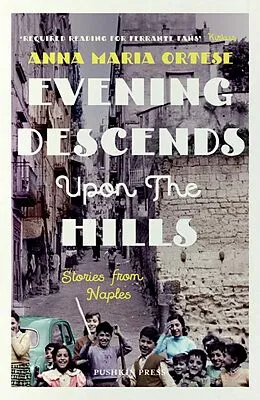 E-Book (epub) Evening Descends Upon the Hills von Anna Maria Ortese