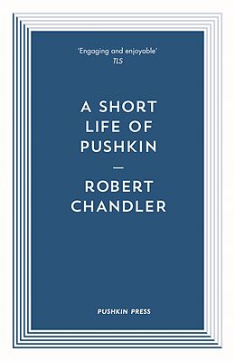 eBook (epub) A Short Life of Pushkin de Robert Chandler