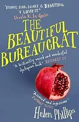 Kartonierter Einband The Beautiful Bureaucrat von Helen Phillips