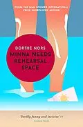 E-Book (epub) Minna Needs Rehearsal Space von Dorthe Nors