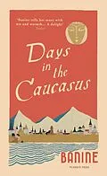 E-Book (epub) Days in the Caucasus von Banine