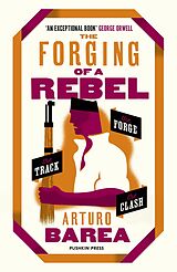 eBook (epub) The Forging of a Rebel de Arturo Barea
