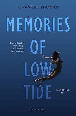 eBook (epub) Memories of Low Tide de Chantal Thomas