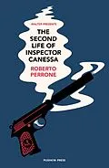 E-Book (epub) The Second Life of Inspector Canessa von Roberto Perrone