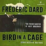 Audio CD (CD/SACD) Bird in a Cage von Frédéric Dard