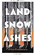 Kartonierter Einband Land of Snow and Ashes von Petra Rautiainen