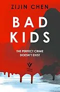 E-Book (epub) Bad Kids von Zijin Chen