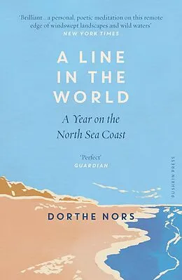 E-Book (epub) A Line in the World von Dorthe Nors