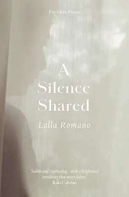 E-Book (epub) A Silence Shared von Lalla Romano