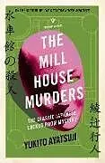 Kartonierter Einband The Mill House Murders von Yukito Ayatsuji