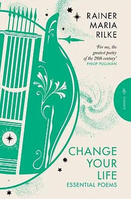 E-Book (epub) Change Your Life von Rainer Maria Rilke