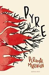 Kartonierter Einband Pyre von Perumal Murugan