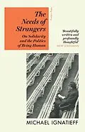 E-Book (epub) The Needs of Strangers von Michael Ignatieff