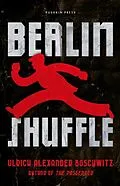E-Book (epub) Berlin Shuffle von Ulrich Alexander Boschwitz