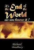 E-Book (pdf) It's the End of the World as we know it von Richard Bradbury