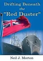 E-Book (pdf) Drifting Beneath the "Red Duster" von Neil J. Morton