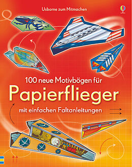 Kartonierter Einband 100 neue Motivbögen für Papierflieger von 