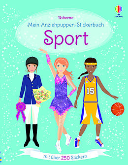 Kartonierter Einband Mein Anziehpuppen-Stickerbuch: Sport von Fiona Watt