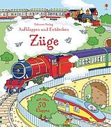 Pappband Aufklappen und Entdecken: Züge von Alex Frith