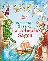 Fester Einband Bunt erzählte Klassiker: Griechische Sagen von Russell Punter