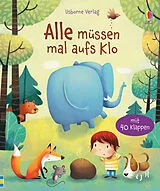 Fester Einband Alle müssen mal aufs Klo von Katie Daynes