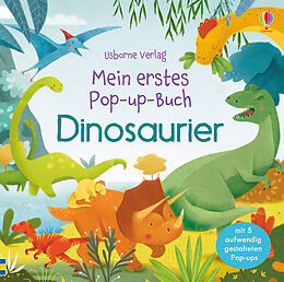 Pappband Mein erstes Pop-up-Buch: Dinosaurier von Fiona Watt